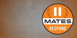 Banner image for Mates Respond