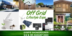 Banner image for Off Grid Lifestyle Expo 2024