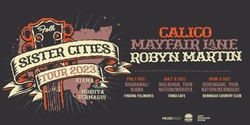 Banner image for Sister Cities Tour @ Tukka Cafe - Mayfair Lane / Robyn Martin / Calico