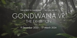 Banner image for GONDWANA VR: The Exhibition –  School Groups