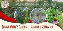 Banner image for Garden Insights - Jenni Wren’s Edible & Medicinal Garden