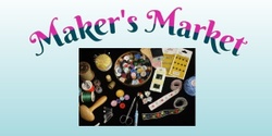 Banner image for Makers Market August 2024