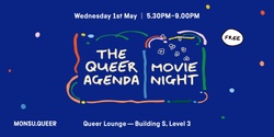 Banner image for The Queer Agenda - Queer Movie Night