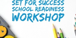 Banner image for Set for Success - School Readiness for families