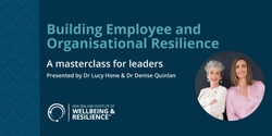 Banner image for Building Employee and Organisational Resilience: A masterclass for leaders - Auckland