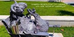 Banner image for Canberra Secrets Funky City Walking Tour with Winederlust wine tasting