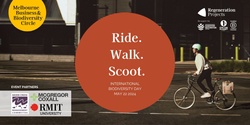 Banner image for Ride . Walk . Scoot - Exploring the connections between workplace wellbeing, urban design & biodiversity