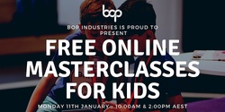 Banner image for Free Online Masterclasses For Kids