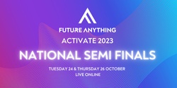 Banner image for Activate 2023 National Semi Finals