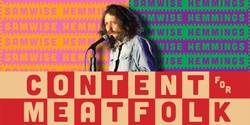 Banner image for Content for Meatfolk - Samwise Hemmings @The Arcade Bar