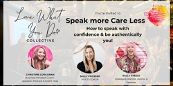Banner image for Speak More - Care Less November LWYD Collective Business Event