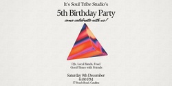 Banner image for Soul Tribe Studio 5th Birthday Party