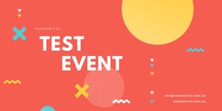 Banner image for Humanitix Test Event (By Jay)
