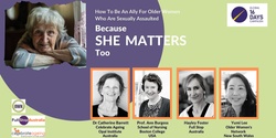 Banner image for Because She Matters Too: How to be an ally for older women who are sexually assaulted