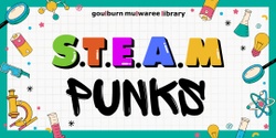 Banner image for S.T.E.A.M Punks