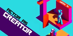 Banner image for TIER 4: ACTOR AS CREATOR