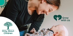 Banner image for OAC Grow With Us - Encouraging First Words 