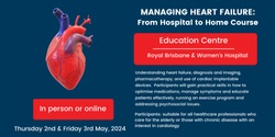 Banner image for 2024 Managing Heart Failure: From Hospital to Home Course