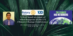 Banner image for Dr. Mahendra Kumar:  A first hand account of what happens at the UN Climate Change conference, presented by RCS Climate Action Group.