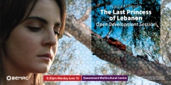 Banner image for Nadia Milford's The Last Princess of Lebanon: Open Development Session