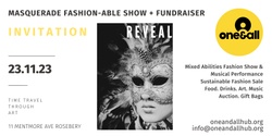 Banner image for REVEAL - ONE&ALL'S Masquerade Fashion-Able Show + Fundraiser 