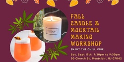 Banner image for Fall Candle & CBD Mocktail Workshop