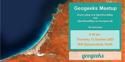 Banner image for Geogeeks Meetup: drone setup, OpenDroneMap, and OpenStreetMap as a database...