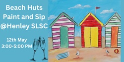 Banner image for Beach Hut Paint and Sip @ Henley