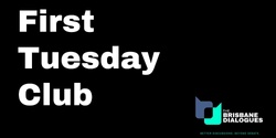 Banner image for First Tuesday Club: Jesse Richardson on How Minds Change