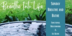 Banner image for Breathe and Bathe 