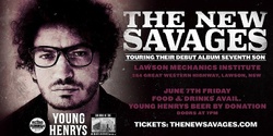 Banner image for The New Savages Live at Lawson's Mechanics Institute