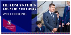 Banner image for 2024 Headmaster's Wollongong Country Visit