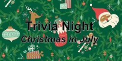 Banner image for Trivia Night - Christmas in July