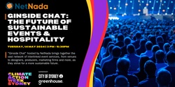 Banner image for Ginside Chat: Charting the Future of Sustainable Events and Hospitality