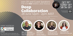 Banner image for Deep Collaboration webinar: NAIDOC Week Get Up! Stand Up! Show Up!