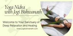 Banner image for  "Yoga Nidra with  Himalayan Yogi 