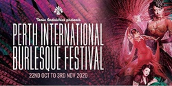 Banner image for Perth International Burlesque Roadshow - Northam Early Show