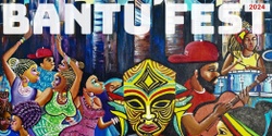 Banner image for Bantu Fest 2024