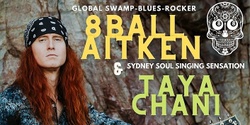 Banner image for 8 Ball Aitken//Taya Chani