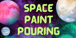 Banner image for Space Paint Pouring School Holiday Workshop 8-12 Year Olds