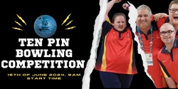 Banner image for 2024 Bowling Competition - Elizabeth - 16th June