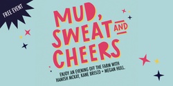 Banner image for Mud, Sweat and Cheers