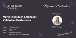 Banner image for CMC Masterclass: Market Research & Business Concept Validation