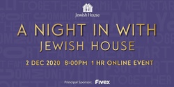 Banner image for A Night in with Jewish House