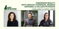 Banner image for Unbanning Beauty: with Kerstin Thompson, Andrew Maynard, & Colleen Peterson