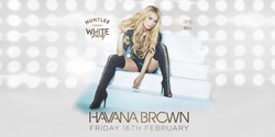 Banner image for White Party feat DJ Havana Brown @ Huntlee Tavern