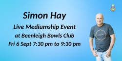 Banner image for Aussie Medium, Simon Hay at the Beenleigh Bowls Club