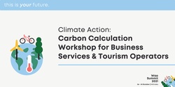 Banner image for Climate Action: Carbon Calculation Workshop for Business Services & Tourism Operators