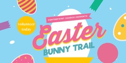 Easter Bunny Trail Volunteer