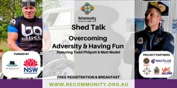 Banner image for ShedTalk - Overcoming Adversity & Having Fun